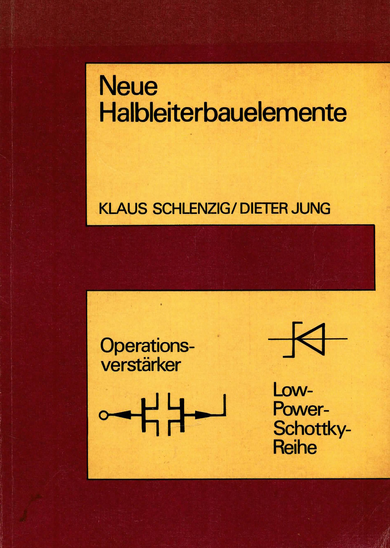 Neue Halbleiterbauelemente - Schlenzig, Klaus / Jung, Dieter